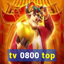 tv 0800 top